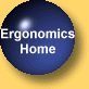 Ergonomics